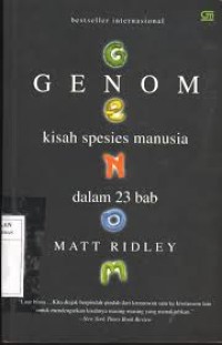 Genom : kisah spesies manusia dalam 23 bab