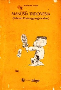 Manusia Indonesia : sebuah pertanggungjawaban