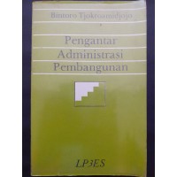 Pengantar administrasi pembangunan