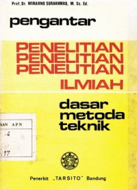 Pengantar penelitian ilmiah dasar metode teknik