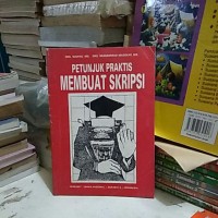 Petunjuk Praktis Membuat skripsi